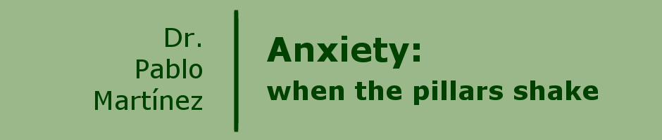 Anxiety: when the pillars shake