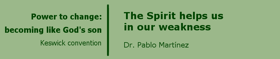 The Spirit helps us in our weakness
